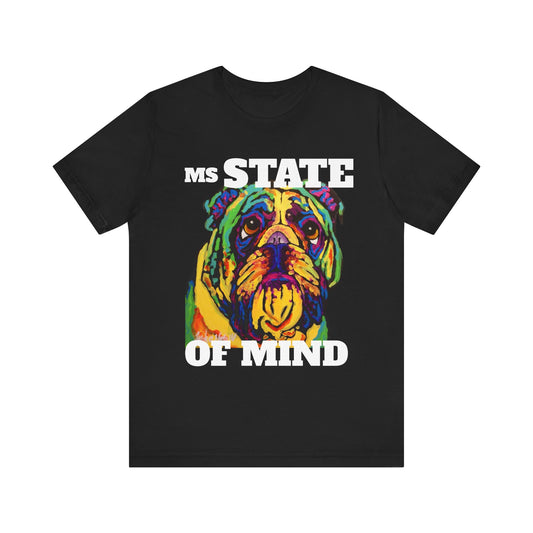 "MS State of Mind" with "Rainbow bulldog" artwork illustrated by Noto the Artist. Colorful Dog Art Unisex Tee - Vibrant Short Sleeve Shirt