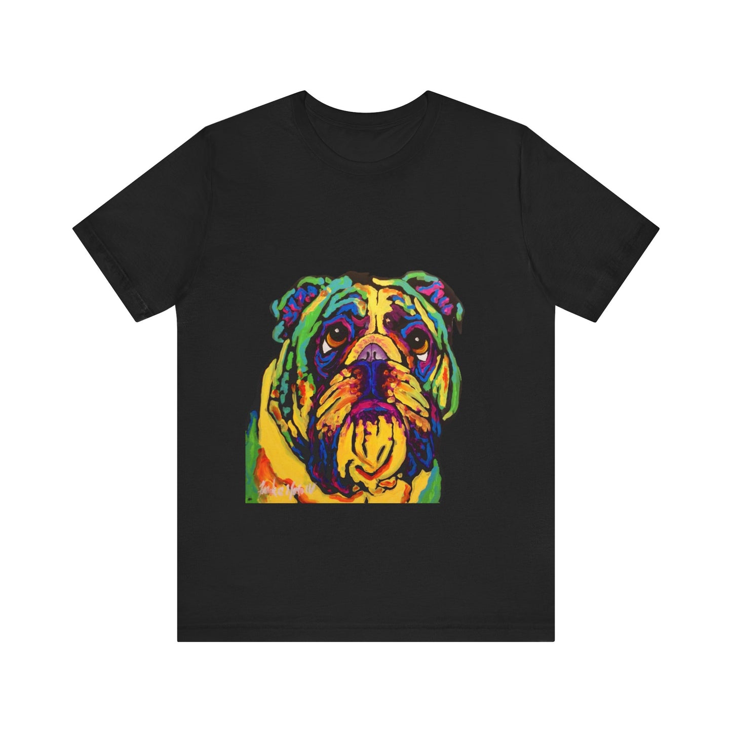 "Bulldog" T-shirt featuring a painting of a bulldog by Noto the Artist. Colorful Bulldog Art Unisex Tee, Pet Lover Gift, Dog Shirt, Casual Wear, Animal Lover Tee, Fun Graphic T-Shirt